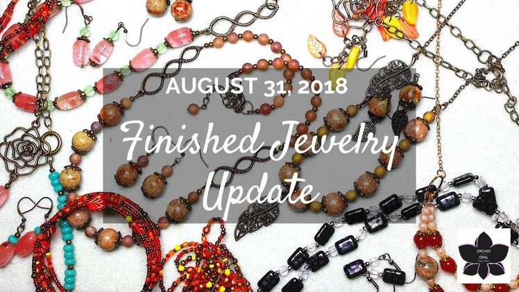 Beading, Beaded Jewelry, Finished Jewelry Update - August 31, 2018!