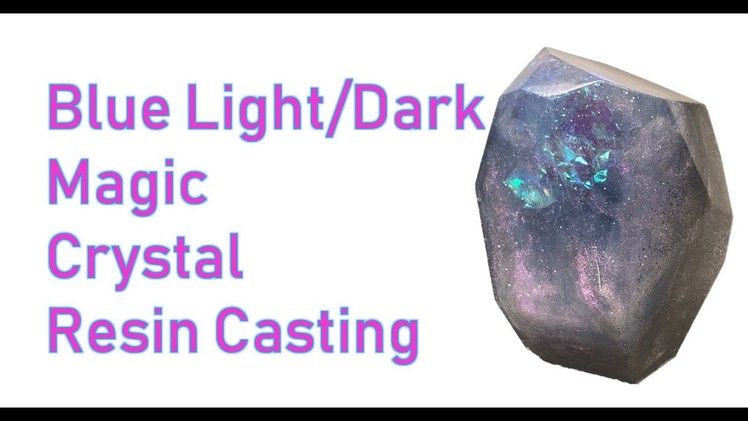 Blue Light.Dark Magic Crystal - Resin Casting