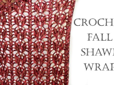 Crochet Fall Shawl Wrap
