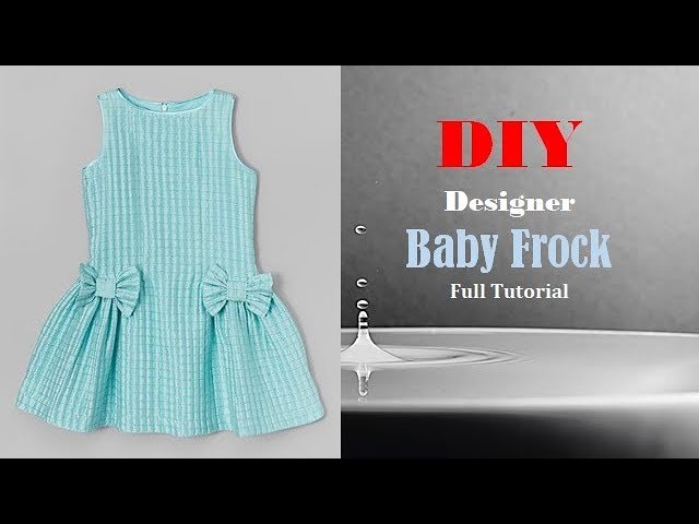 Diy Designer Baby Frock For 1 to 2 year baby girl Full Tutorial