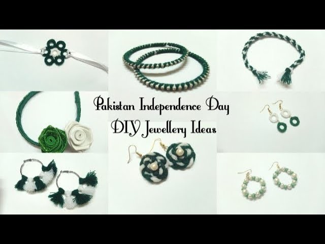 DIY Independence Day of Pakistan 8 new jewelry ideas 2018 | Art, Craft and Health