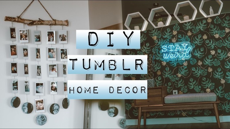 DIY Tumblr Home Decor