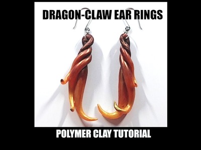 Dragon claws ear rings - polymer clay tutorial 406