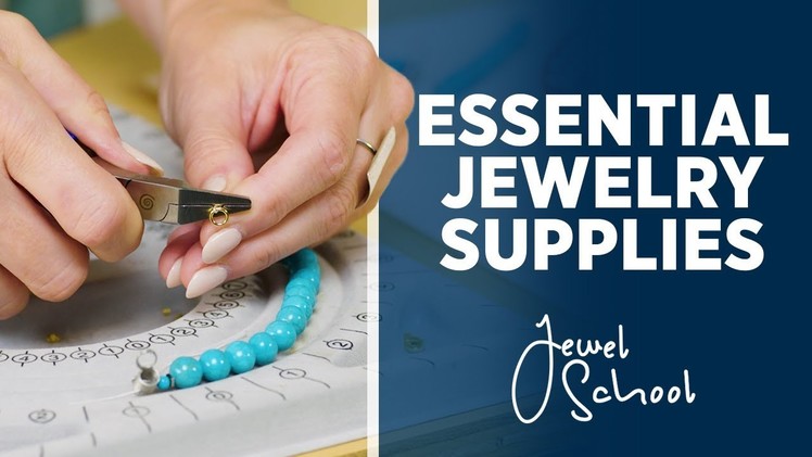 Essential Supplies for Jewelry Making | Jewelry 101