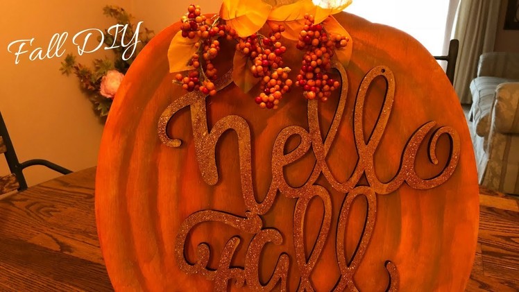 Hello Fall Pumpkin Sign DIY 2018 Easy