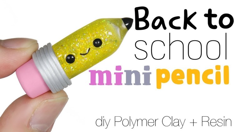 How to DIY Cute.Kawaii Miniature Pencil Polymer clay + Resin Back to School Tutorial