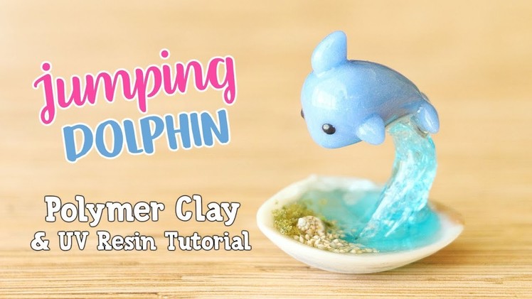 Kawaii Jumping Dolphin Figurine│Polymer Clay & UV Resin Tutorial