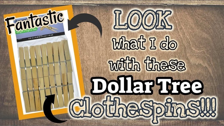 LOOK what I do with these Dollar Tree CLOTHESPINS!!!!! DOLLAR TREE DIY