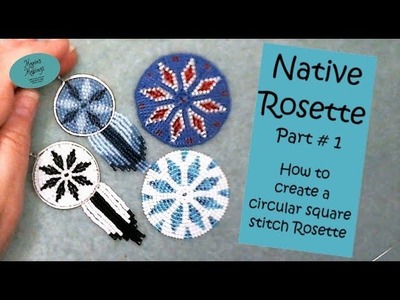 Native Rosette Part 1: How to create a circular square stitch Rosette