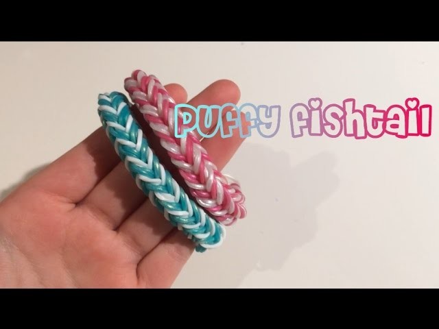 Puffy Fishtail Bracelet Rainbow Loom | How To