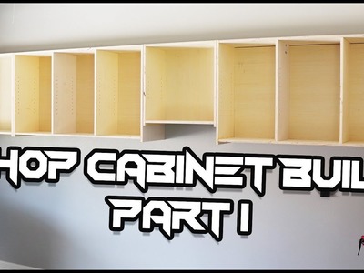 Ultimate Shop Cabinet Build. Part 1