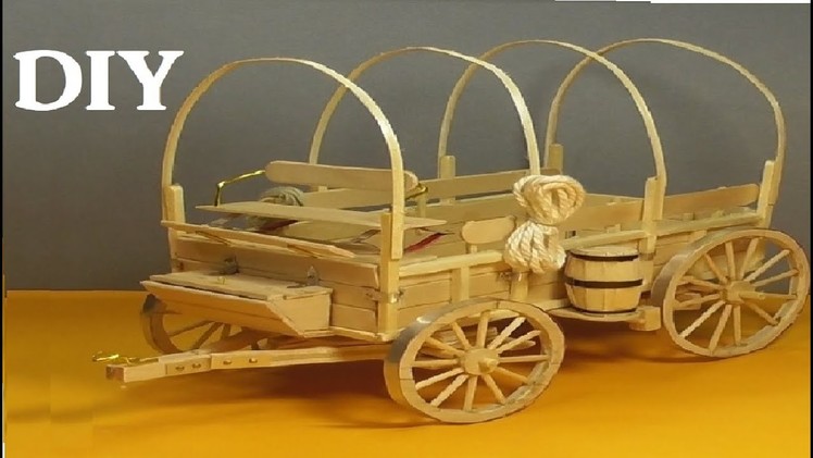 AMAZING OLD WEST WAGON by POPSICLE STICKS- DIY CRAFT
