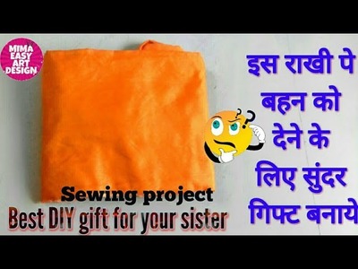 Best DIY gift for your SISTER & MOTHER | DIY art and craft | SEWING PROJECTS |mima easy art design
