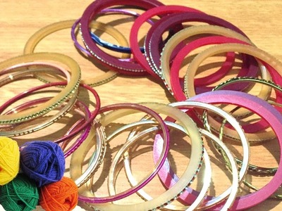 Best out of waste Bangles and Wool Craft Idea. DIY Cool Craft idea