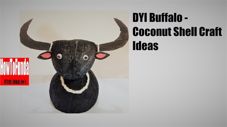 Buffalo.bull craft with coconut shell | creative doll craft ideas | best out of waste | nariyal