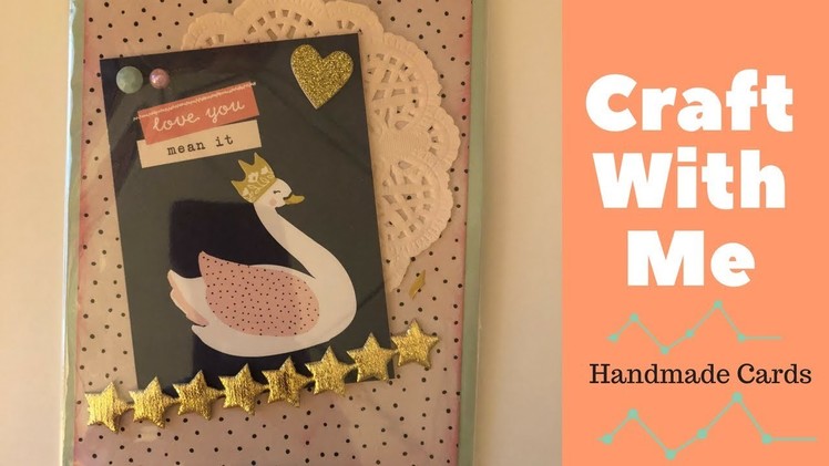 Craft With Me : Crafty Handmade Cards Tutorial