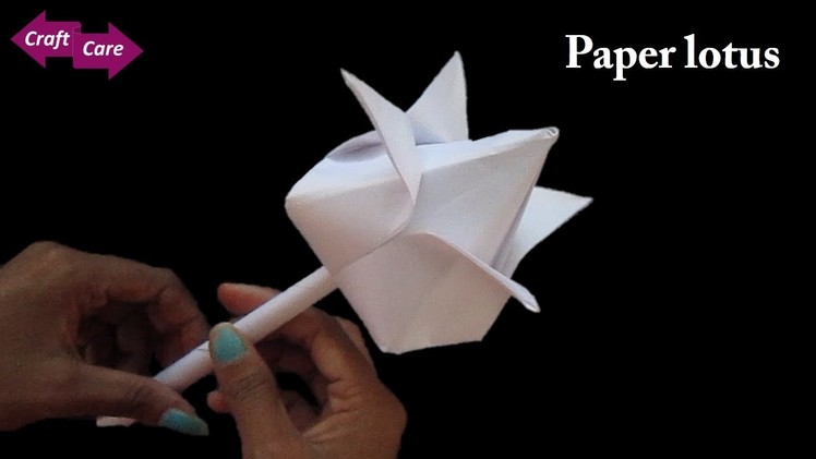 DIY how to make lotus flower with paper # paper flower * origami # craft care