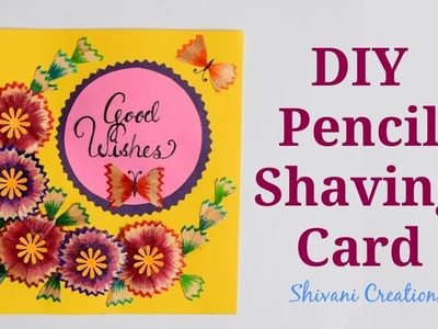 DIY Pencil Shaving Card. Teacher's Day Card Ideas. Best from Waste Craft