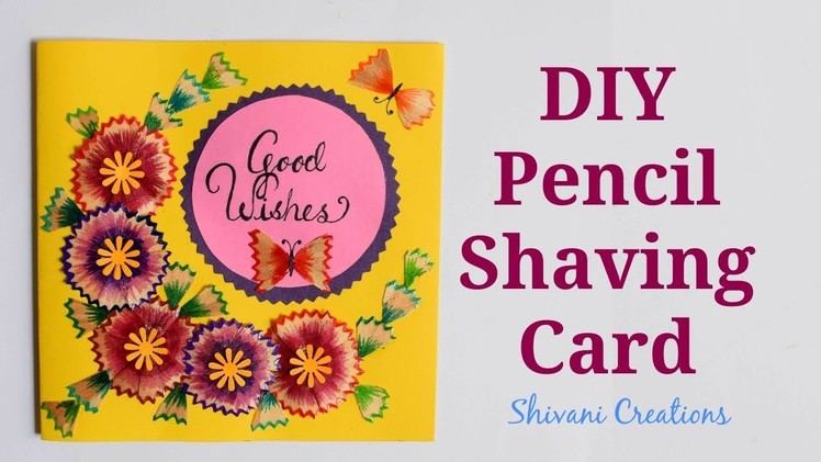 DIY Pencil Shaving Card. Teacher's Day Card Ideas. Best from Waste Craft