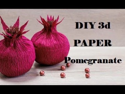 How to Make Paper Fruit. Easy Paper Craft. Pomegranate with Crepe Paper.