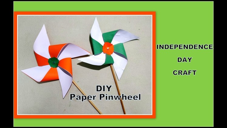 PAPER PINWHEEL || Independence Day Craft|| Craft ideas for kids ||