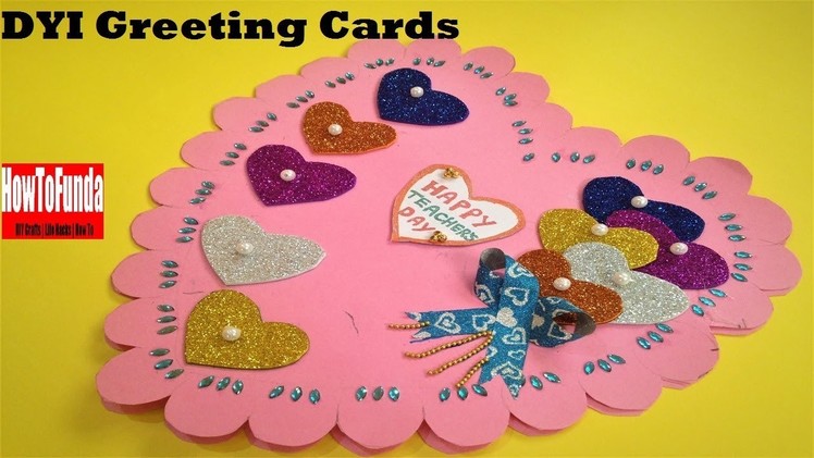 TEACHERS DAY CARD Craft Ideas 2018  - BIRTHDAY- MOTHERS DAY - FATHERS DAY - VALENTINES DAY - DIY