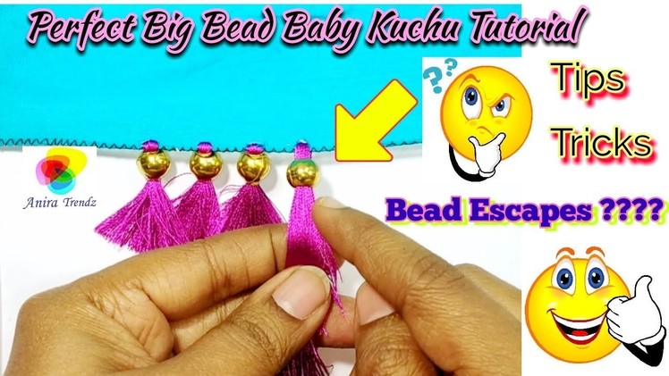 DIY Big Bead Baby Kuchu with Tips & Tricks for perfect Finishing Tutorial Beginner Easy Saree Tassel