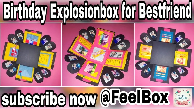 DIY Birthday Explosionbox for BEST FRIEND | gift for bestfriend birthday | handmadegifts by FeelBox