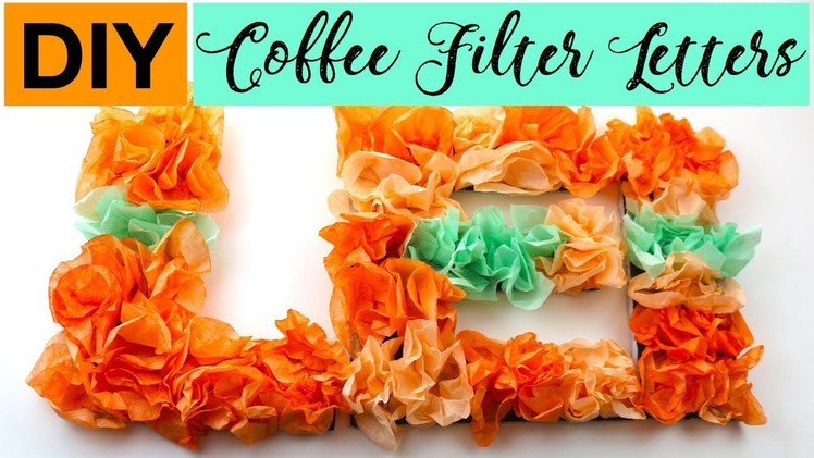 DIY Coffee Filter Letter Wall Decor Under $5