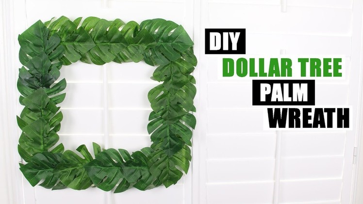 DIY DOLLAR TREE WREATH Palm Leaf DIY Home Decor Idea