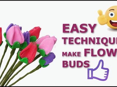 DIY Easy technique to make Rose flower buds. how to make foam paper flowers
