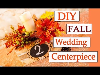 DIY! Fall Wedding Centerpiece & Table Number