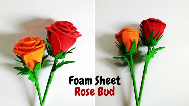 DIY : How to make Foam Sheet Rose Flower  | Rose Bud | Craftastic