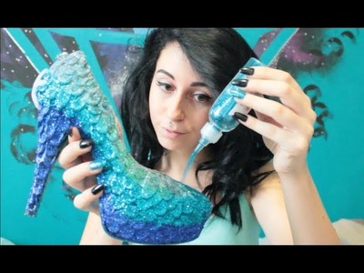 DIY MERMAID GLITTER  HEELS, scarpe col tacco sirena tutorial #Seapunk #mermaid #glitter halloween