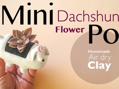 DIY Mini Dachshund Dog Flower Pot. Planter (Recycling Plastic Packaging)