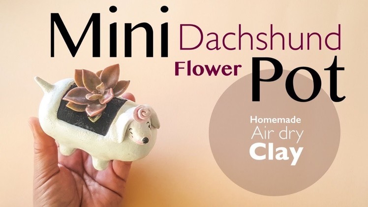 DIY Mini Dachshund Dog Flower Pot. Planter (Recycling Plastic Packaging)
