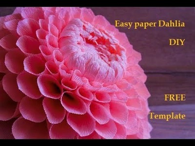 Easy crepe paper flower. Paper dahlia. Große Dahlien aus Krepppapier selber machen