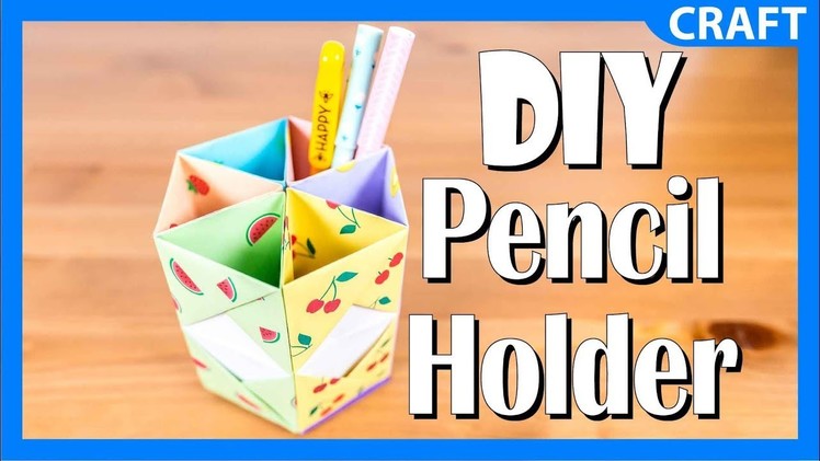 Easy DIY Origami Pen and Pencil Holder Craft | DIY Back to School Crafts