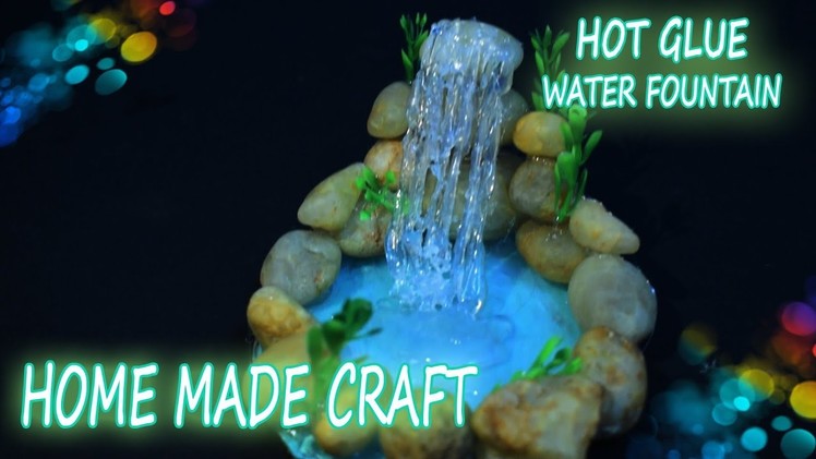 Hot Glue waterfall | Home made craft