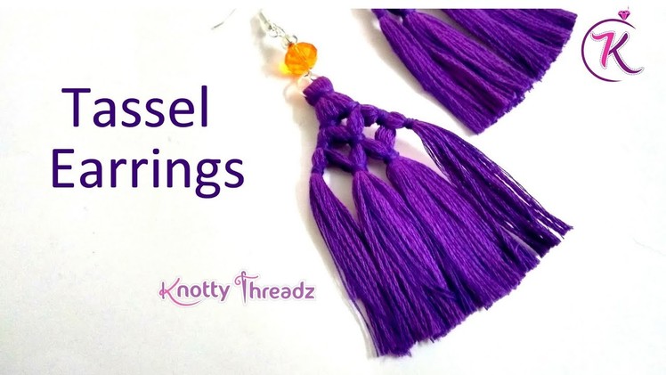 Latest Design Tassel Earrings | DIY | Handmade Trendy Party Wear Hangings | www.knottythreadz.com