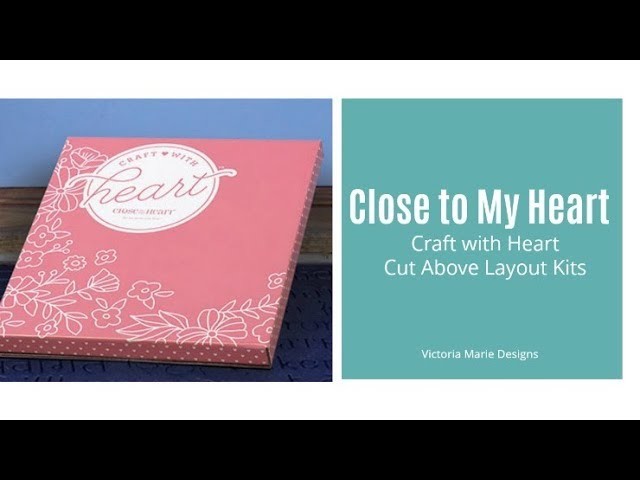 NEW! Close to My Heart | Kit Unboxing | Craft with Heart Kit