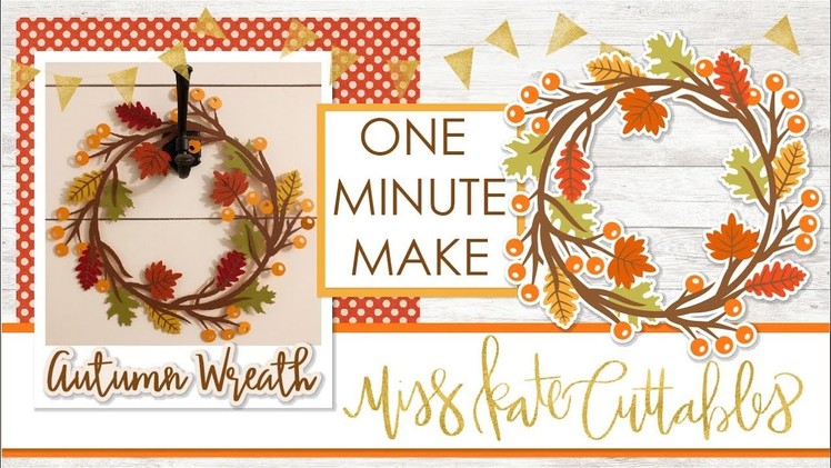 One Minute Make - Autumn Wreath Layered SVG How To DIY Tutorial with FREE SVG Files