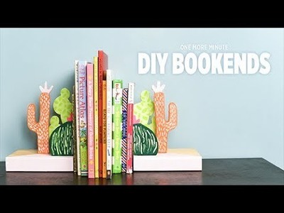 One More Minute: DIY Cactus Bookends