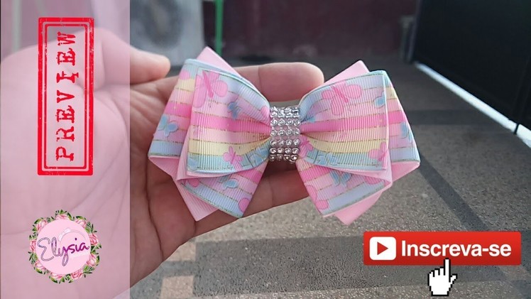[PREVIEW] Laço Inova ???? Ribbon Bow Tutorial ???? DIY by Elysia Handmade