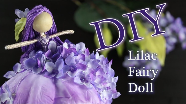 DIY Lilac Fairy Doll | How To Make A Doll | Untidy Artist