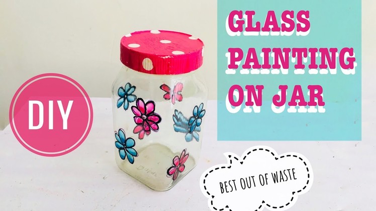 Glass Painting on Jars or Mason Jars DIY | How To Design A Mason Jar with Glass Painting Part 2