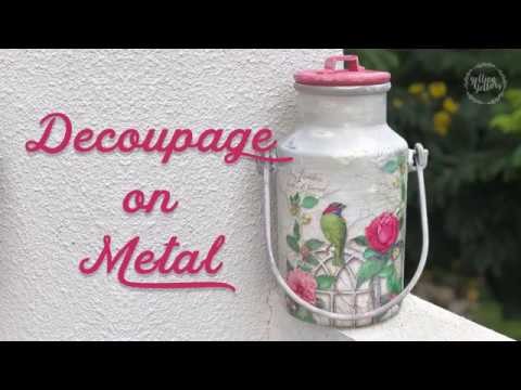 How to Decoupage on Metal I  Rice paper + Chalk paints on Vintage Aluminium Milk can