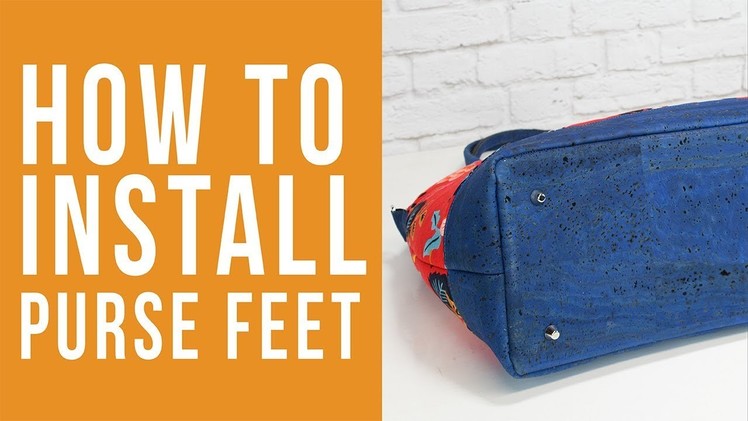 How to Install Purse Feet