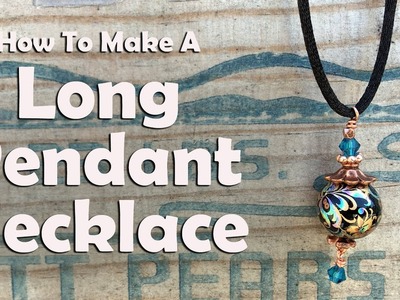 How To Make A Long Pendant Necklace