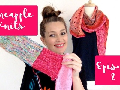 Pineapple Knits - A Knitting Podcast - Episode 2